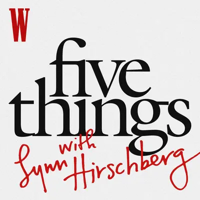 Five Things with Lynn Hirschberg podcast cover artwork with stylized typography